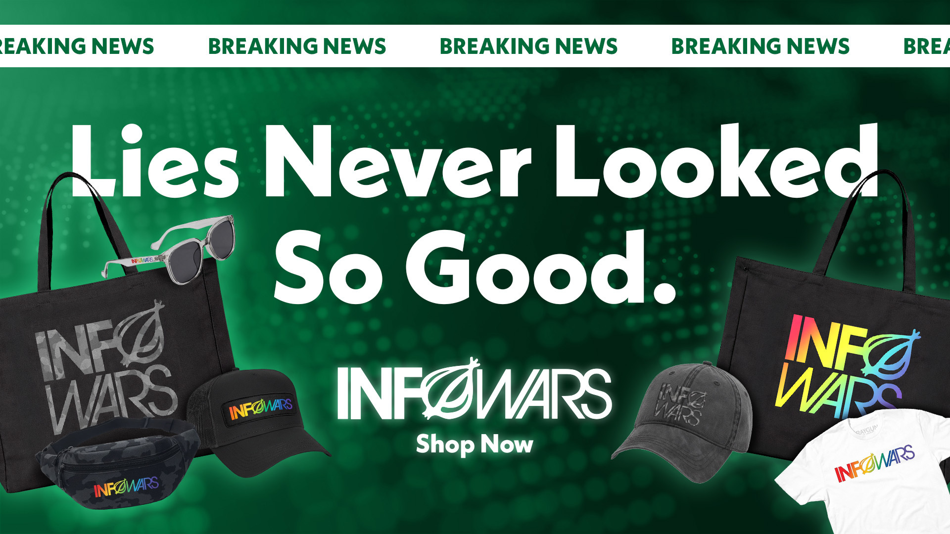 Lies Never Looked so Good. Shop Now.